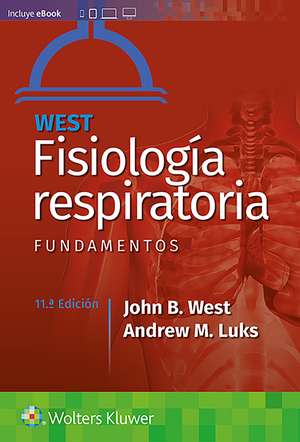 West. Fisiología respiratoria. Fundamentos de John B. West