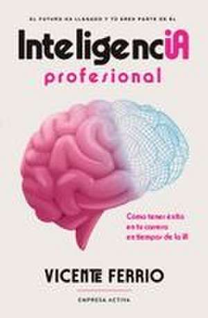 Inteligencia Profesional de Vicente Ferrio