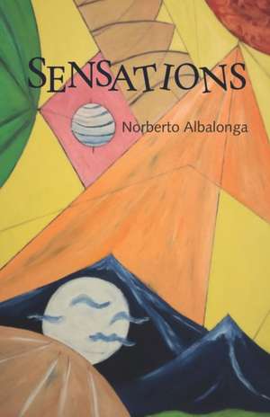 Sensations de Norberto Albalonga