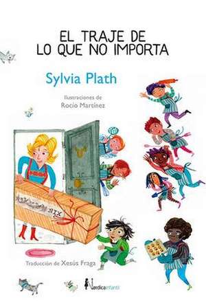 Traje de Lo Que No Importa, El de Sylvia Plath