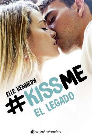 Kiss Me 5. El Legado de Elle Kennedy