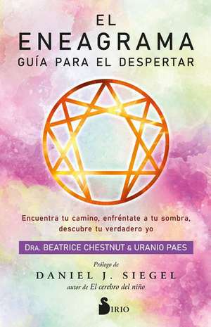 Eneagrama, El. Guía Para El Despertar de Beatrice Chestnut