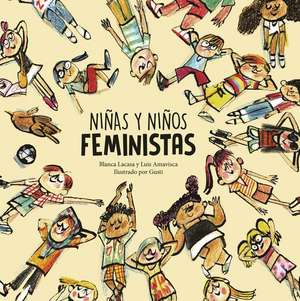 Niñas Y Niños Feministas de Luis Amavisca