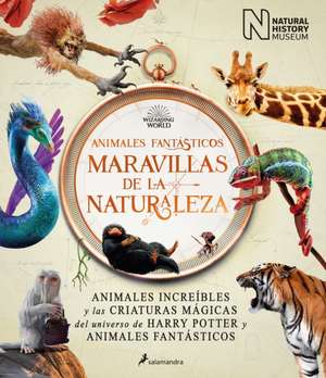 Animales Fantásticos Maravillas de la Naturaleza / Fantastic Animals, Wonders of Nature de The National History Museum