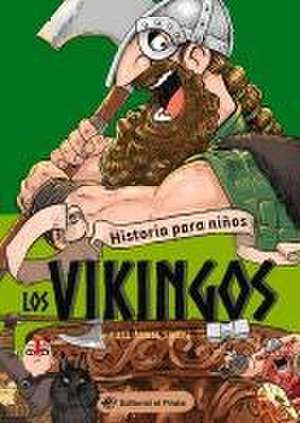 Historia Para Niños - Los Vikingos de Miguel Ángel Saura