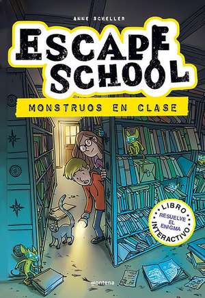 Monstruos En Clase / Monsters in Class de Anne Scheller