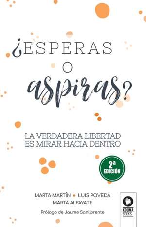 ¿Esperas o aspiras? de Marta Martín