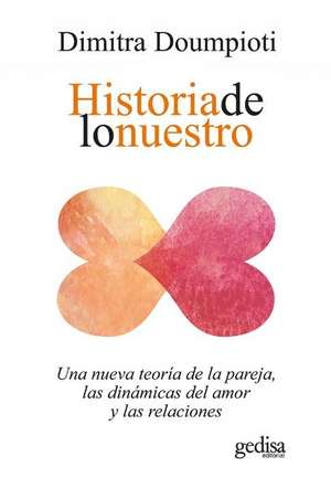 Historia de Lo Nuestro, La de Dimitra Doumpioti