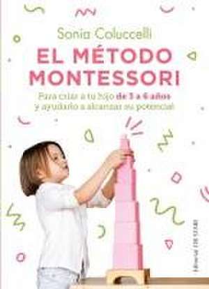 El Metodo Montessori de Sonia Coluccelly