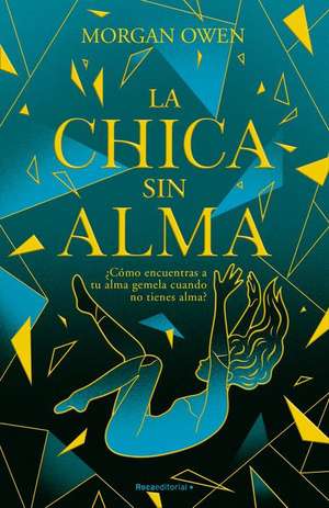 La Chica Sin Alma / The Girl with No Soul de Morgan Owen