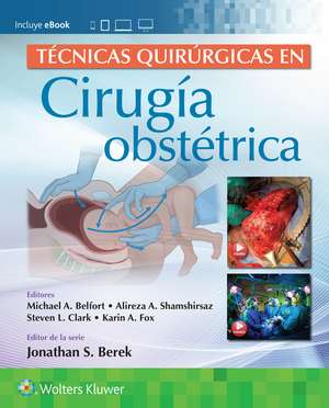 Técnicas quirúrgicas en cirugía obstétrica de Michael Belfort