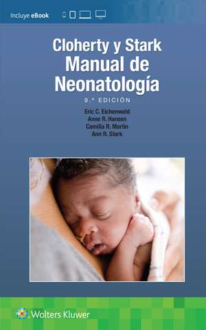 Cloherty y Stark. Manual de neonatología de Anne R. Hansen MD, MPH