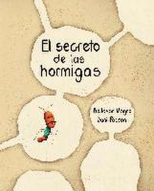 El Secreto de Las Hormigas (the Ants' Secret) de Baltasar Magro