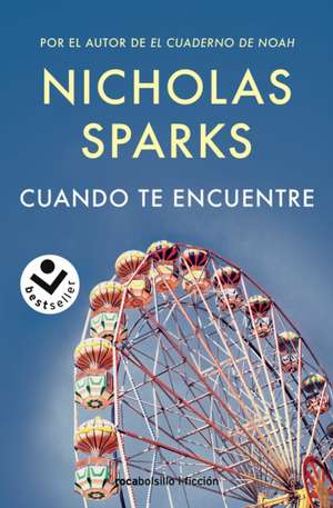 Cuando Te Encuentre / The Lucky One de Nicholas Sparks