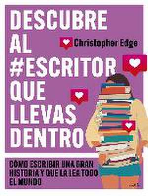 Descubre al #escritor que llevas dentro