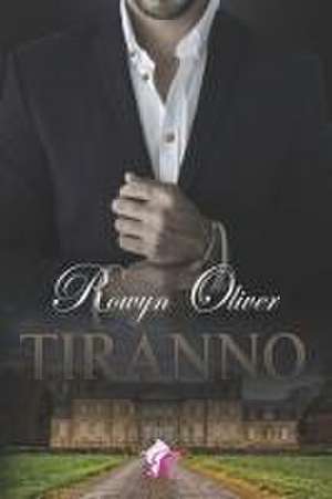 Tirano de Rowyn Oliver