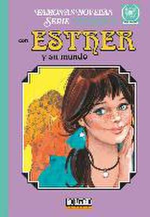 Esther y su mundo 2 de Purita Campos