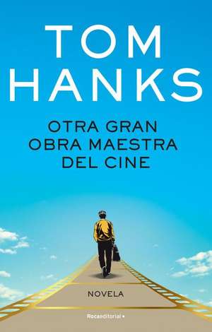 Otra Gran Obra Maestra del Cine / The Making of Another Major Motion Picture Mas Terpiece de Tom Hanks