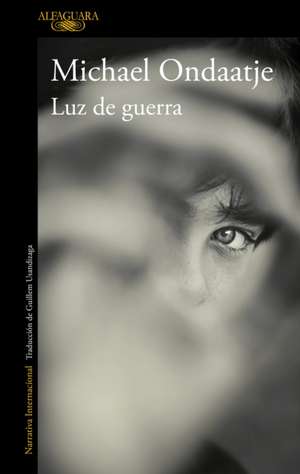 Luz de Guerra / Warlight de Michael Ondaatje