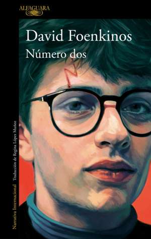 Número DOS / Number Two de David Foenkinos