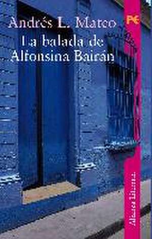 La balada de Alfonsina Bairan de Andrés L. Mateo