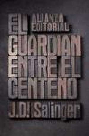 El guardián entre el centeno de J. D. Salinger