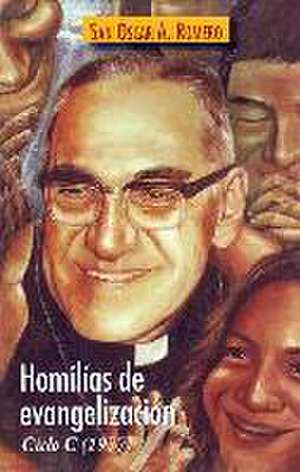 Homilías de evangelización : ciclo C (1977) de Santo Óscar Arnulfo Romero