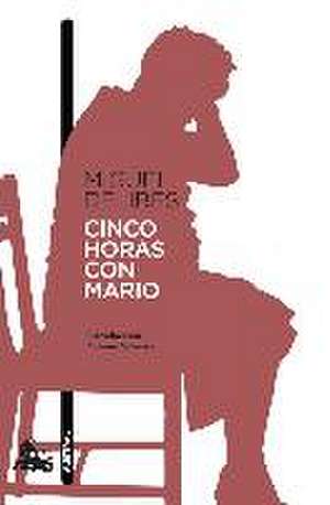 Cinco horas con Mario de Miguel Delibes