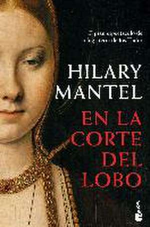 En la corte del lobo de Hilary Mantel