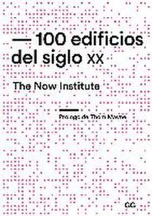 100 edificios del siglo XX de The Now Institute