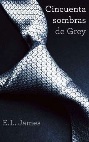 Cincuenta sombras de Grey 03 de E. L. James