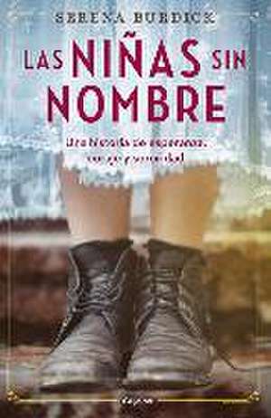 Las Niñas Sin Nombre / The Girls with No Names de Serena Burdick