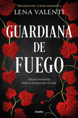 Guardiana de Fuego / The Guardian of Fire de Lena Valenti