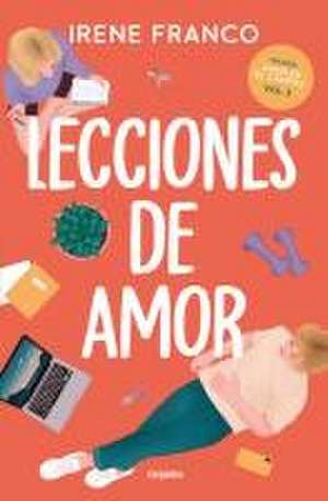 Lecciones de Amor / Lessons in Love de Irene Franco