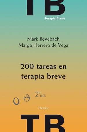 200 Tareas En Terapia Breve de Mark Beyebach