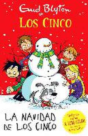 Los Cinco. La Navidad de Los Cinco: La Increible Aventura de Un Raton Volador de Enid Blyton