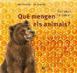 Què mengen els animals? de Monika Lange