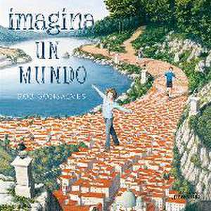 Imagina Un Mundo de Rob Gonsalves