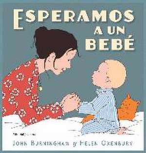 Esperamos a un bebé de John Burningham