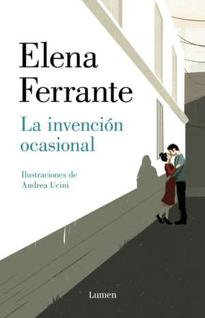 La Invención Ocasional / Incidental Inventions de Elena Ferrante