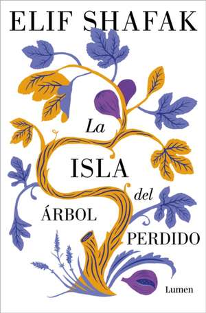 La Isla del Árbol Perdido / The Island of Missing Trees de Elif Shafak