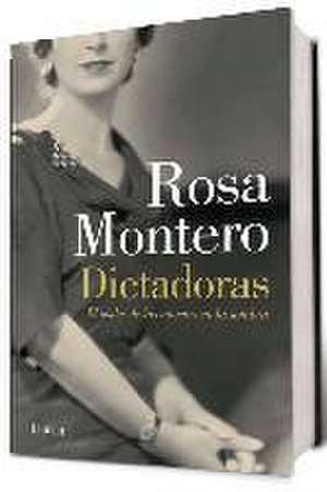 Dictadoras de Rosa Montero