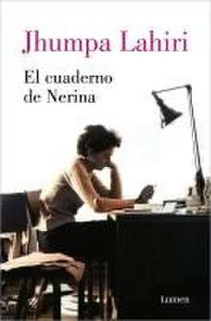 El Cuaderno de Nerina / Nerina's Notebook de Jhumpa Lahiri