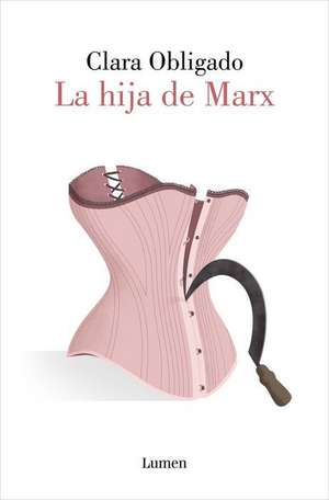 La Hija de Marx / Marx's Daughter de Clara Obligado