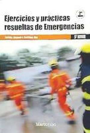 Ejercicios y prácticas resueltas de emergencias de Enrique Alejandro Contelles Díaz