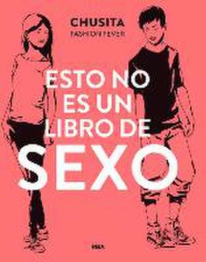 SPA-ESTO NO ES UN LIBRO DE SEX de Chusita Fashion Fever