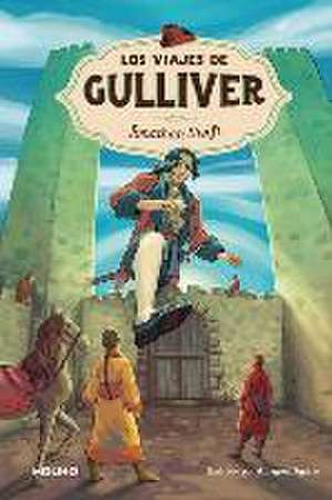 Los Viajes de Gulliver / Gulliver's Travels de Jonathan Swift