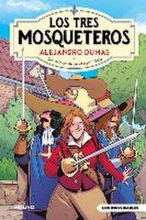 Los Tres Mosqueteros / The Three Musketeers de Alexandre Dumas