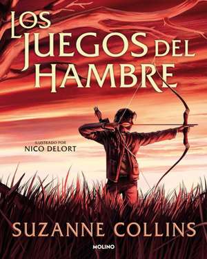 Los Juegos del Hambre (Edición Ilustrada) / The Hunger Games (Illustrated Editio N) de Suzanne Collins