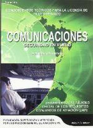 Comunicaciones, seguridad en vuelo de Joaquín Carlos Adsuar Mazón